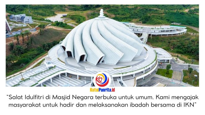 
 Masjid Negara di Kawasan Inti Pusat Pemerintahan (KIPP), Ibu Kota Nusantara. Masjid ini akan menjadi lokasi pelaksanaan Salat Idulfitri 1447 Hijriah, sekaligus menandai Salat Idulfitri perdana di kawasan tersebut. Dok: Humas Otorita Ibu Kota Nusantara.