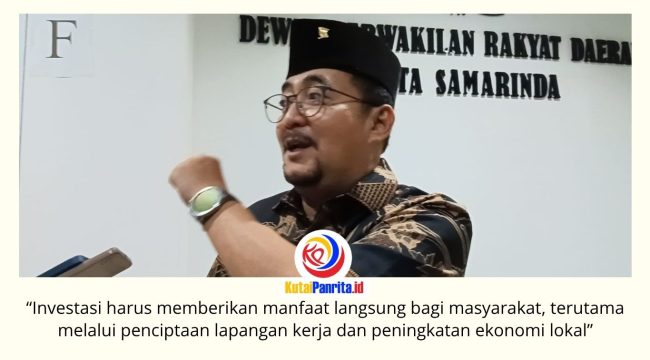 Ketua Komisi II DPRD Kota Samarinda, Iswandi, menegaskan bahwa investasi merupakan salah satu instrumen penting untuk mempercepat pembangunan daerah serta mendorong pertumbuhan ekonomi yang memberikan manfaat nyata bagi masyarakat. Foto: Dok. Fathur Rabbany.