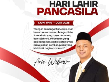 Flyer ucapan Selamat Hari Lahir Pancasila 1 Juni 2026 dari Sekretaris Komisi III DPRD Kota Samarinda, Arie Wibowo. Ia menegaskan bahwa di tengah pesatnya perkembangan teknologi dan arus informasi, nilai-nilai Pancasila tetap relevan sebagai pedoman dalam menjaga persatuan, toleransi, dan harmoni sosial. Keberagaman yang dimiliki Indonesia harus menjadi kekuatan untuk memperkokoh persatuan serta mendorong kemajuan bangsa, bukan menjadi sumber perpecahan. Grafis: KutaiPanrita.id.