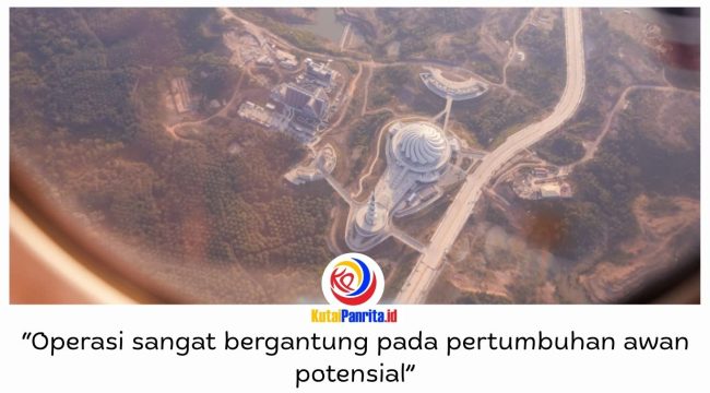 Otorita IKN bersama BMKG, TNI AU, BPBD, dan sejumlah instansi terkait melaksanakan Operasi Modifikasi Cuaca (OMC) sejak Jumat (21/8/2026) hingga Senin (24/8/2026) untuk mengantisipasi kekeringan dan menjaga ketersediaan air di kawasan IKN. Foto: Humas Otorita IKN.