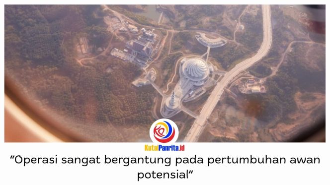 
 Otorita IKN bersama BMKG, TNI AU, BPBD, dan sejumlah instansi terkait melaksanakan Operasi Modifikasi Cuaca (OMC) sejak Jumat (21/8/2026) hingga Senin (24/8/2026) untuk mengantisipasi kekeringan dan menjaga ketersediaan air di kawasan IKN. Foto: Humas Otorita IKN.